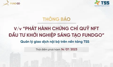 Phát hành chứng chỉ quỹ NFT đầu tư khởi nghiệp sáng tạo FUNDGO