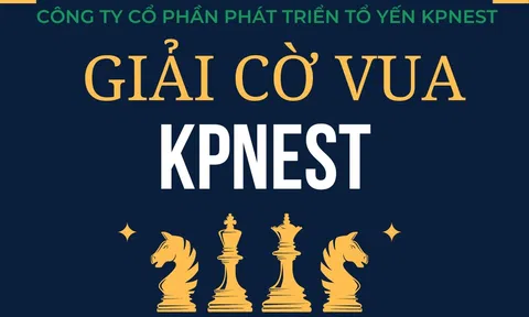 Giải cờ vua KPNEST 2024 tranh cúp mạ vàng KPNEST chính thức khởi động